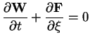 $\displaystyle {\partial {\bf W}\over\partial t}+{\partial {\bf F}\over\partial
\xi}=0$